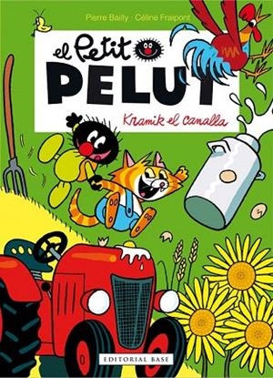 KRAMIK EL CANALLA EL PETIT PELUT | 9788416587117 | BAILLY, PIERRE; FRAIPONT, CELINE | Llibreria La Gralla | Librería online de Granollers