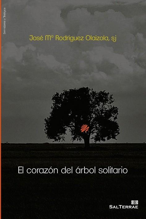 CORAZON DEL ARBOL SOLITARIO, EL | 9788429325478 | RODRIGUEZ, JOSE Mª | Llibreria La Gralla | Librería online de Granollers