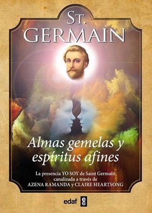 ALMAS GEMELAS Y ESPIRITUS AFINES  | 9788441436220 | ST. GERMAIN; RAMANDA, AZENA; HEARTSONG, CLAIRE | Llibreria La Gralla | Llibreria online de Granollers