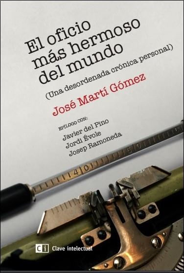 OFICIO MAS HERMOSO DEL MUNDO, EL | 9788494433818 | MARTI GOMEZ, JOSE | Llibreria La Gralla | Librería online de Granollers