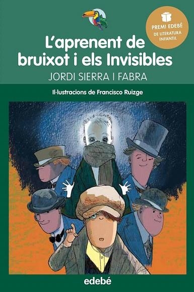 APRENENT DE BRUIXOT I ELS INVISIBLES, L' | 9788468317779 | SIERRA I FABRA, JORDI | Llibreria La Gralla | Llibreria online de Granollers