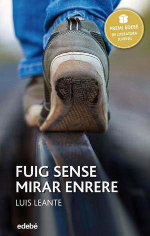 FUIG SENSE MIRAR ENRERE | 9788468317748 | LEANTE, LUIS | Llibreria La Gralla | Librería online de Granollers