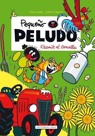 PEQUEÑO PELUDO. KRAMIK EL CANALLA | 9788415706724 | BAILLY, PIERRE / FRAIPONT, CÉLINE | Llibreria La Gralla | Librería online de Granollers