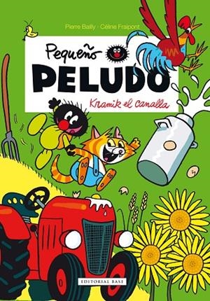 PEQUEÑO PELUDO. KRAMIK EL CANALLA | 9788415706724 | BAILLY, PIERRE / FRAIPONT, CÉLINE | Llibreria La Gralla | Llibreria online de Granollers