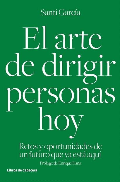 ARTE DE DIRIGIR PERSONAS HOY, EL | 9788494433962 | GARCÍA, SANTI | Llibreria La Gralla | Librería online de Granollers