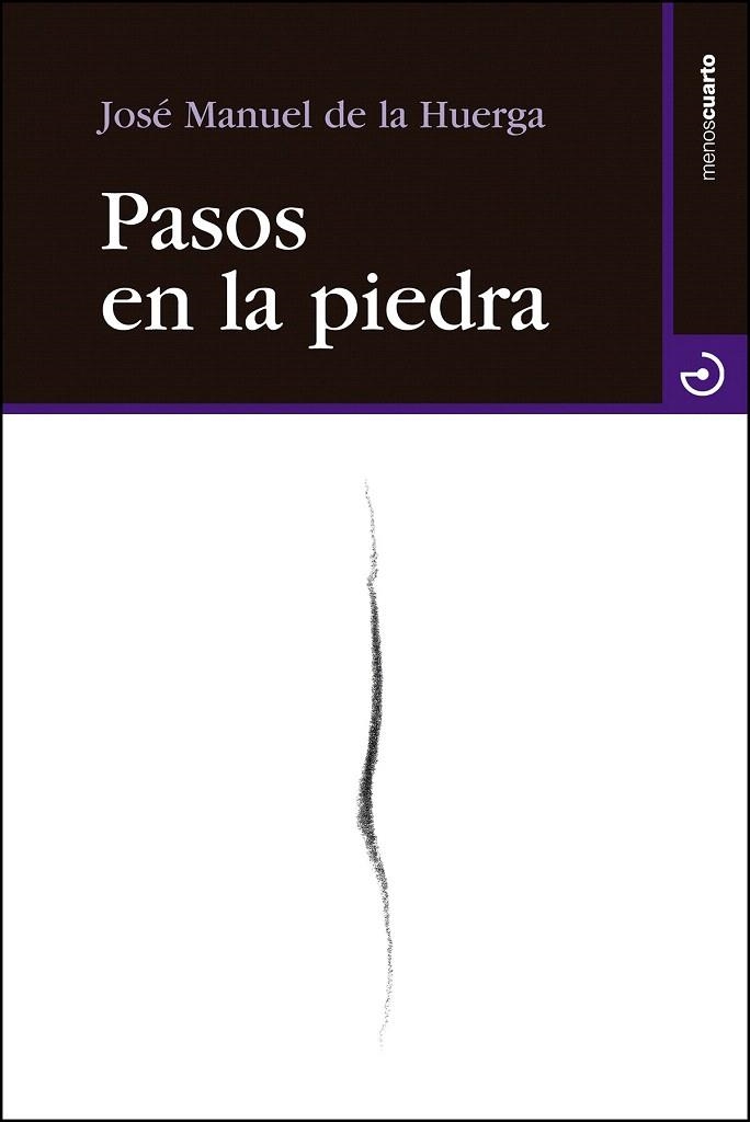 PASOS EN LA PIEDRA | 9788415740322 | HUERGA, JOSÉ MANUEL DE LA | Llibreria La Gralla | Librería online de Granollers