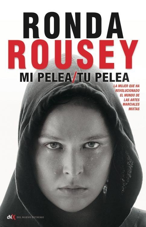 MI PELEA TU PELEA | 9788494461637 | ROUSEY, RONDA | Llibreria La Gralla | Llibreria online de Granollers