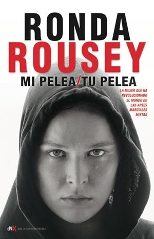 MI PELEA TU PELEA | 9788494461637 | ROUSEY, RONDA | Llibreria La Gralla | Librería online de Granollers
