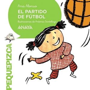 PARTIDO DE FÚTBOL, EL | 9788469808597 | ALONSO, ANA | Llibreria La Gralla | Llibreria online de Granollers