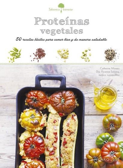 PROTEÍNAS VEGETALES | 9788416368853 | LAROUSSE EDITORIAL | Llibreria La Gralla | Librería online de Granollers