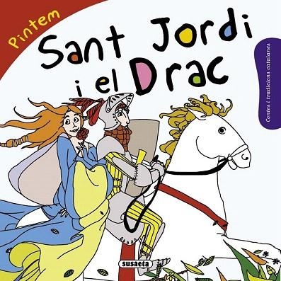 SANT JORDI I EL DRAC (PINTEM) | 9788467740356 | ABAD, MÒNICA | Llibreria La Gralla | Librería online de Granollers
