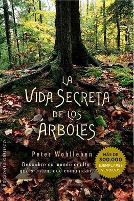 VIDA SECRETA DE LOS ARBOLES | 9788491110835 | WOHLLEBEN, PETER | Llibreria La Gralla | Llibreria online de Granollers