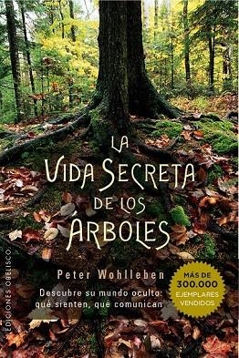 VIDA SECRETA DE LOS ARBOLES | 9788491110835 | WOHLLEBEN, PETER | Llibreria La Gralla | Librería online de Granollers