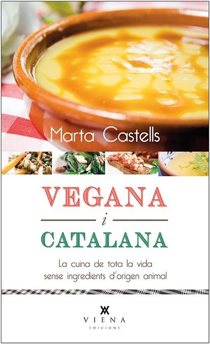 VEGANA I CATALANA | 9788483308868 | CASTELLS, MARTA | Llibreria La Gralla | Llibreria online de Granollers