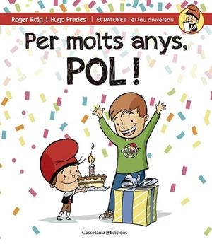 PER MOLTS ANYS, POL! | 9788490344224 | ROIG, ROGER | Llibreria La Gralla | Llibreria online de Granollers