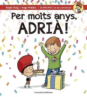 PER MOLTS ANYS ADRIA! | 9788490344361 | ROIG, ROGER | Llibreria La Gralla | Llibreria online de Granollers
