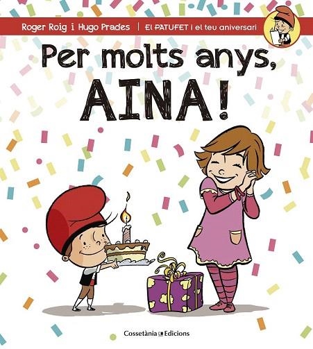 PER MOLTS ANYS  AINA! | 9788490344477 | ROIG, ROGER | Llibreria La Gralla | Llibreria online de Granollers