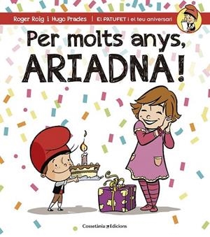 PER MOLTS ANYS ARIADNA! | 9788490344514 | ROIG, ROGER | Llibreria La Gralla | Llibreria online de Granollers