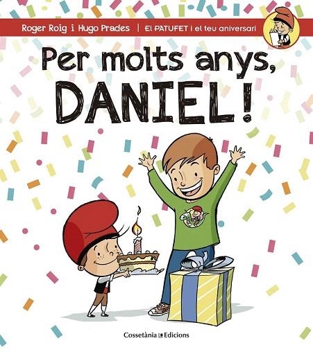 PER MOLTS ANYS DANIEL! | 9788490344309 | ROIG, ROGER | Llibreria La Gralla | Llibreria online de Granollers