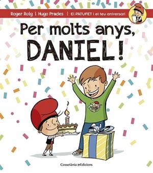 PER MOLTS ANYS DANIEL! | 9788490344309 | ROIG, ROGER | Llibreria La Gralla | Librería online de Granollers