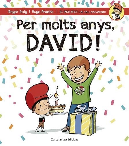 PER MOLTS ANYS DAVID! | 9788490344293 | ROIG, ROGER | Llibreria La Gralla | Llibreria online de Granollers