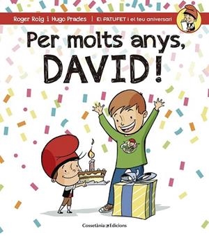 PER MOLTS ANYS DAVID! | 9788490344293 | ROIG, ROGER | Llibreria La Gralla | Librería online de Granollers
