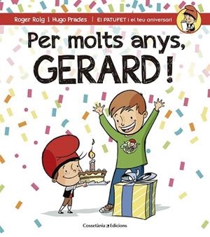 PER MOLTS ANYS GERARD! | 9788490344323 | ROIG, ROGER | Llibreria La Gralla | Librería online de Granollers
