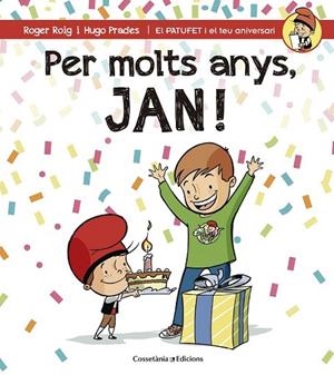 PER MOLTS ANYS JAN! | 9788490344255 | ROIG, ROGER | Llibreria La Gralla | Librería online de Granollers