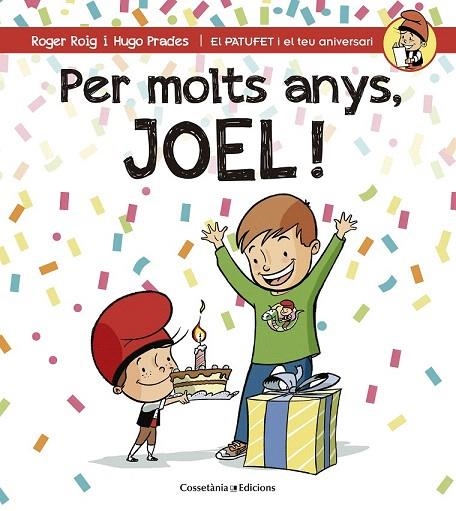 PER MOLTS ANYS JOEL! | 9788490344347 | ROIG, ROGER | Llibreria La Gralla | Librería online de Granollers