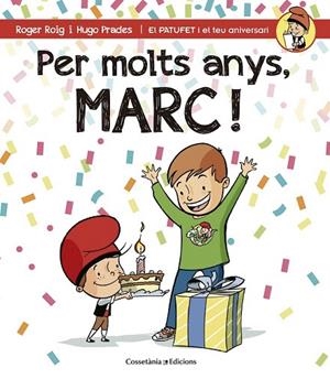 PER MOLTS ANYS MARC! | 9788490343937 | ROIG, ROGER | Llibreria La Gralla | Librería online de Granollers
