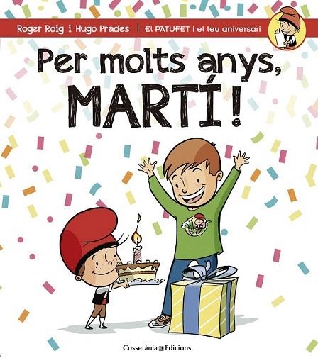 PER MOLTS ANYS, MARTI! | 9788490344248 | ROIG, ROGER | Llibreria La Gralla | Llibreria online de Granollers