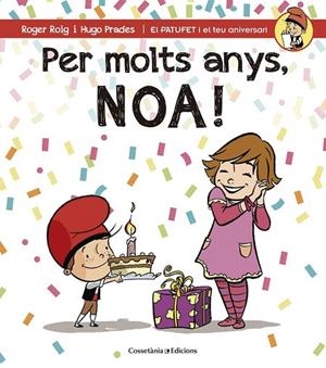 PER MOLTS ANYS NOA! | 9788490344453 | ROIG, ROGER | Llibreria La Gralla | Librería online de Granollers