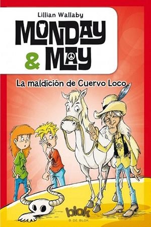 MALDICION DE CUERVO LOCO, LA  MONDAY AND MAY | 9788416075843 | WALLABY, LILLIAN | Llibreria La Gralla | Llibreria online de Granollers