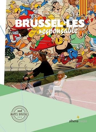 BRUSEL·LES RESPONSABLE 2016 CAT | 9788416395651 | BASTART, JORDI | Llibreria La Gralla | Llibreria online de Granollers