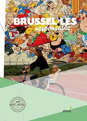 BRUSEL·LES RESPONSABLE 2016 CAT | 9788416395651 | BASTART, JORDI | Llibreria La Gralla | Librería online de Granollers