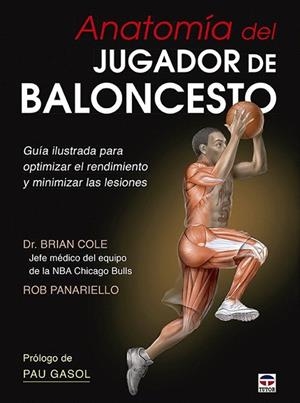 ANATOMÍA DEL JUGADOR DE BALONCESTO | 9788479029999 | COLE, BRIAN/PANARIELLO, ROB | Llibreria La Gralla | Librería online de Granollers