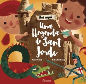 LLEGENDA DE SANT JORDI, UNA | 9788416394289 | PORTELL RIFA, JOAN/SERRA BONILLA, SEBASTIÀ | Llibreria La Gralla | Llibreria online de Granollers