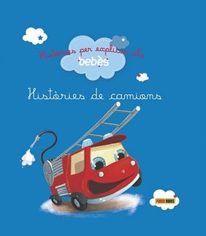 HISTÒRIES DE CAMIONS | 9788490944332 | RAFFAELLA | Llibreria La Gralla | Llibreria online de Granollers