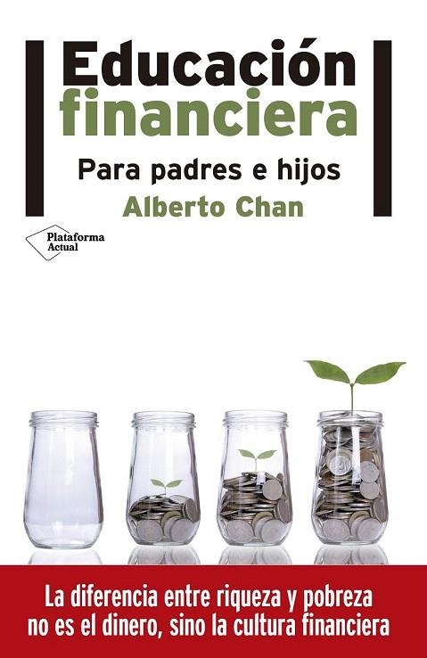 EDUCACIÓN FINANCIERA | 9788416620517 | CHAN ANEIROS, ALBERTO | Llibreria La Gralla | Librería online de Granollers