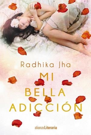 MI BELLA ADICCION | 9788491043300 | JHA, RADHIKA | Llibreria La Gralla | Librería online de Granollers