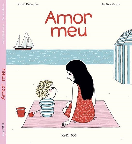 AMOR MEU | 9788416126538 | DESBORDES, ASTRID / MARTIN, PAUL | Llibreria La Gralla | Librería online de Granollers