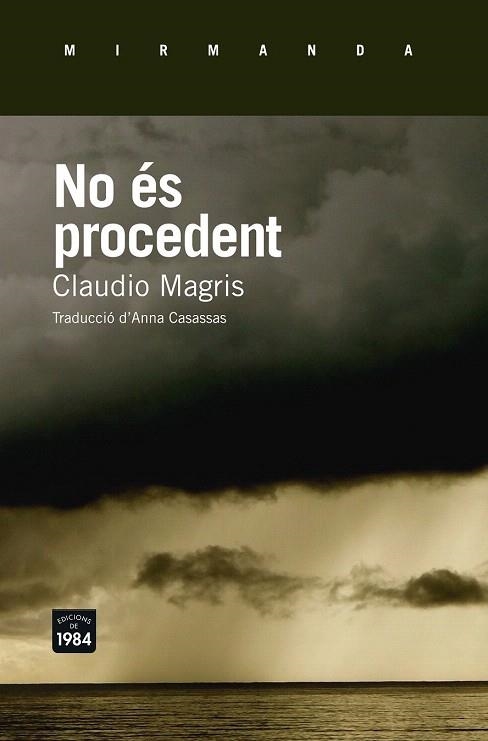 NO ÉS PROCEDENT | 9788415835790 | MAGRIS, CLAUDIO | Llibreria La Gralla | Llibreria online de Granollers