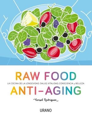 RAW FOOD ANTI AGING | 9788479539238 | RODRIGUEZ, CONSOL | Llibreria La Gralla | Llibreria online de Granollers