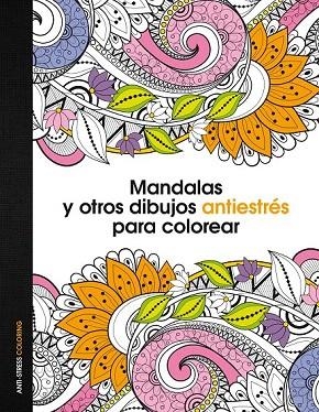 MANDALAS Y OTROS DIBUJOS ANTIESTRÉS PARA COLOREAR | 9788408153061 | AA. VV. | Llibreria La Gralla | Librería online de Granollers