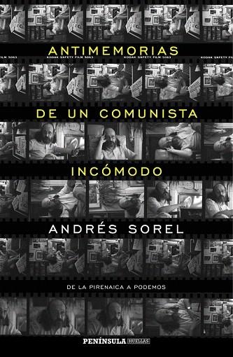 ANTIMEMORIAS DE UN COMUNISTA INCÓMODO | 9788499425023 | SOREL, ANDRÉS  | Llibreria La Gralla | Librería online de Granollers