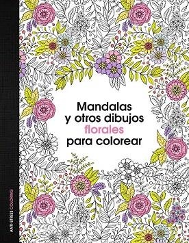 MANDALAS Y OTROS DIBUJOS FLORALES PARA COLOREAR | 9788408153047 | AA. VV. | Llibreria La Gralla | Librería online de Granollers