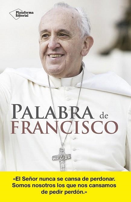 PALABRA DE FRANCISCO | 9788416620470 | GARCIA LORENZANA, FRANCISCO (SELECCIÓN) | Llibreria La Gralla | Librería online de Granollers