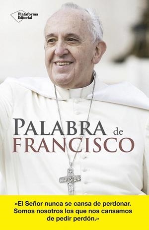 PALABRA DE FRANCISCO | 9788416620470 | GARCIA LORENZANA, FRANCISCO (SELECCIÓN) | Llibreria La Gralla | Llibreria online de Granollers