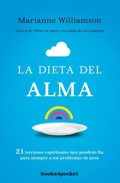 DIETA DEL ALMA, LA (BOLSILLO) | 9788415870890 | WILLIAMSON, MARIANNE | Llibreria La Gralla | Llibreria online de Granollers