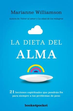 DIETA DEL ALMA, LA (BOLSILLO) | 9788415870890 | WILLIAMSON, MARIANNE | Llibreria La Gralla | Llibreria online de Granollers